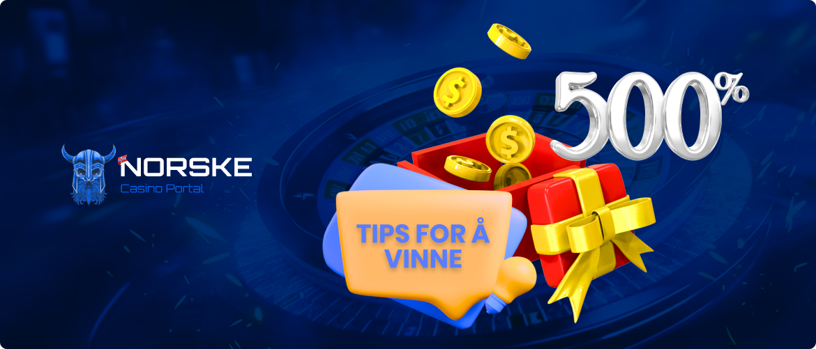 Tips for å vinne med en 500% bonus